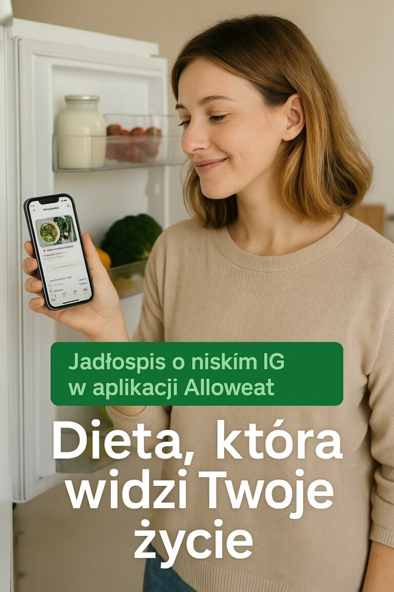 Jadłospis o niskim IG w aplikacji Alloweat – dieta dopasowana do Ciebie